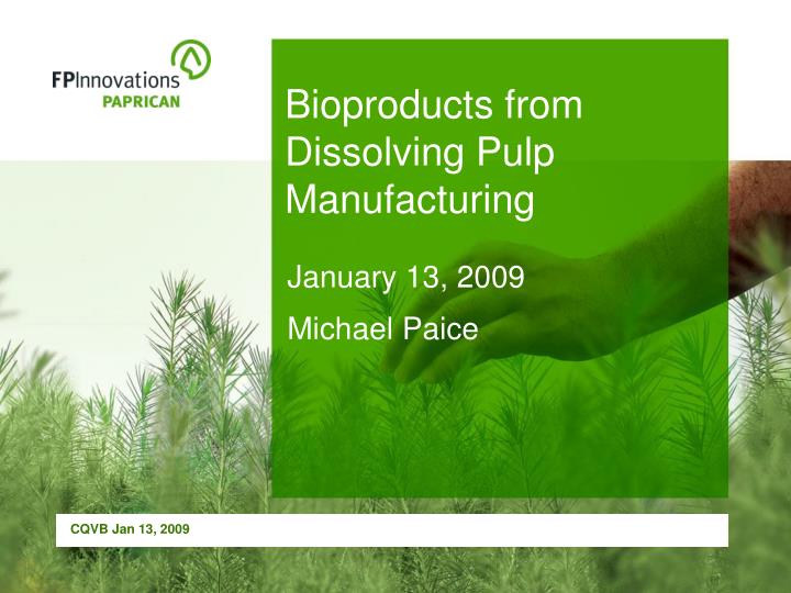 bioproducts from dissolving pulp manufacturing