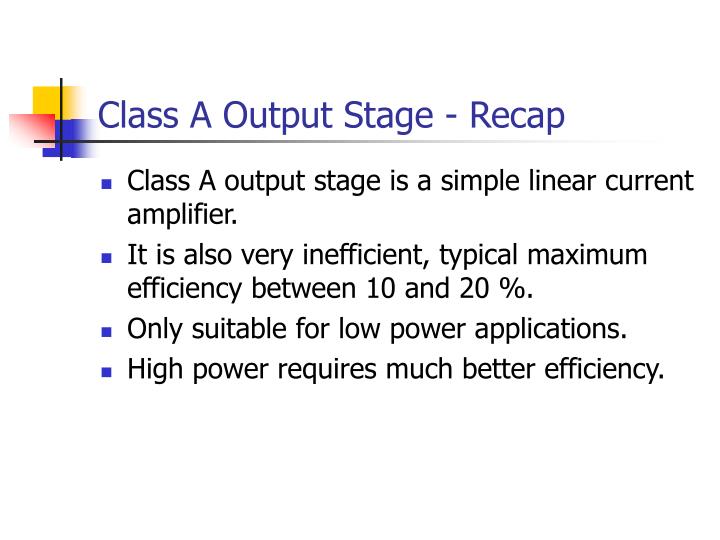class a output stage recap