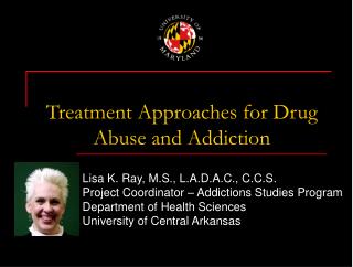 Treatment Approaches for Drug Abuse and Addiction