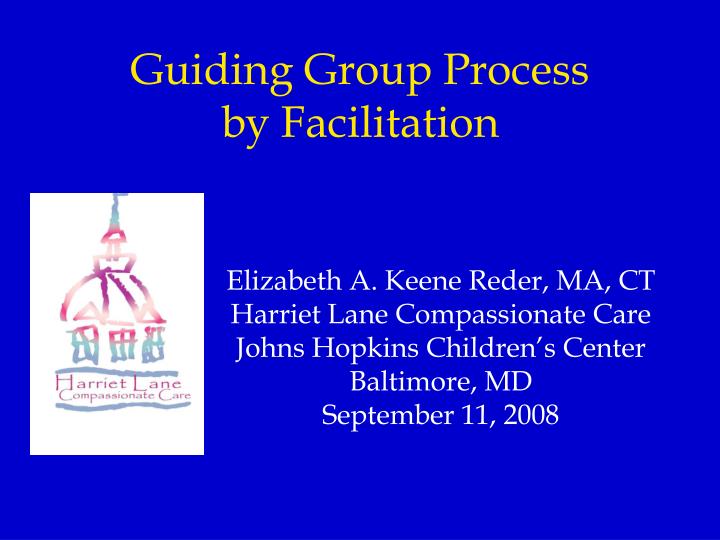 guiding group process by facilitation