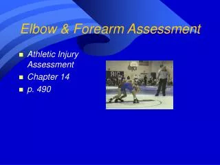 Elbow &amp; Forearm Assessment