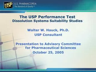 The USP Performance Test Dissolution Systems Suitability Studies