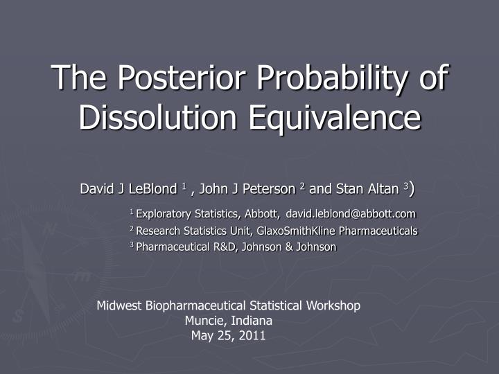 the posterior probability of dissolution equivalence