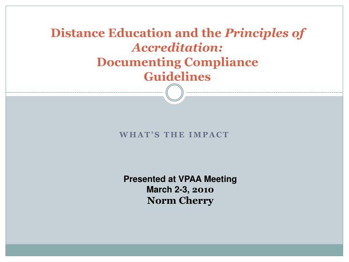 distance education and the principles of accreditation documenting compliance guidelines