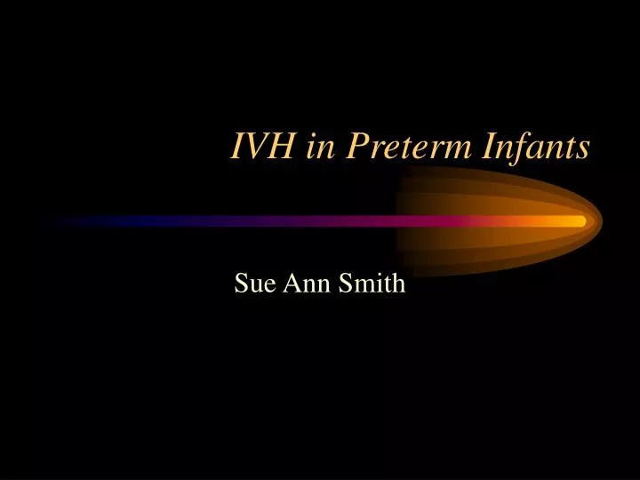 ivh in preterm infants