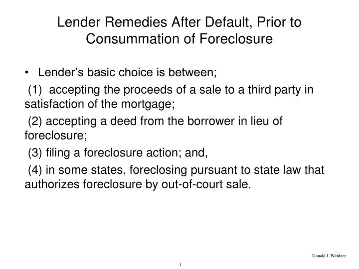 lender remedies after default prior to consummation of foreclosure