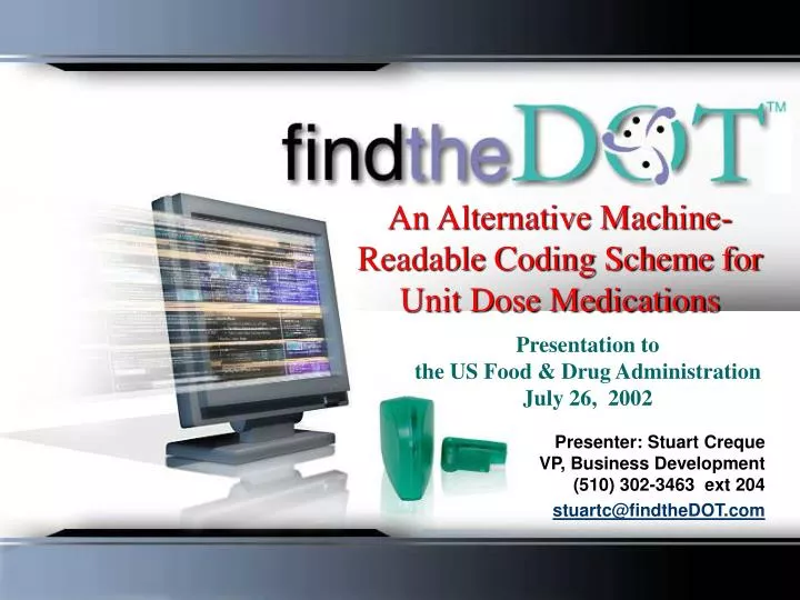 an alternative machine readable coding scheme for unit dose medications