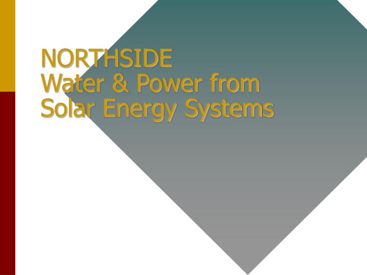 northside water power from solar energy systems
