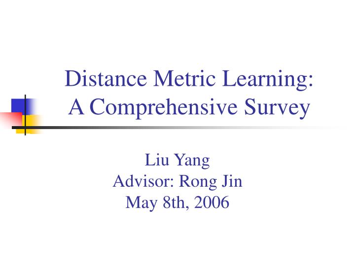 distance metric learning a comprehensive survey