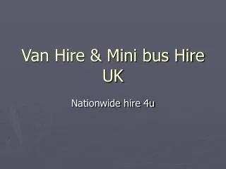 Van hire and Van rental company UK