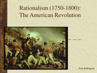 Rationalism (1750-1800): The American Revolution