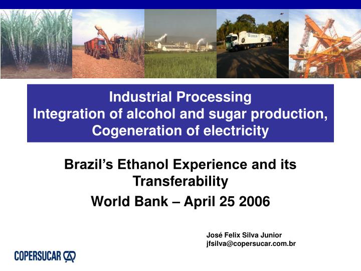 industrial processing integration of alcohol and sugar production cogeneration of electricity