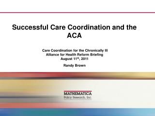 Successful Care Coordination and the ACA