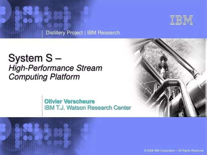 system s high performance stream computing platform