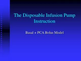 The Disposable Infusion Pump Instruction