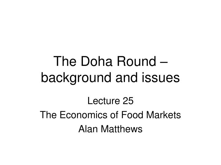 the doha round background and issues