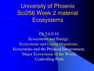 University of Phoenix Sci256 Week 2 material Ecosystems