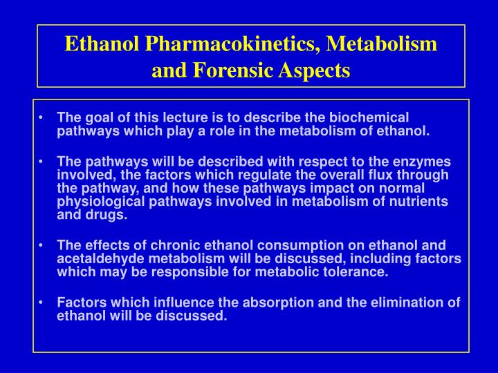 ethanol pharmacokinetics metabolism and forensic aspects