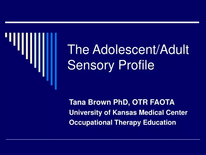 the adolescent adult sensory profile
