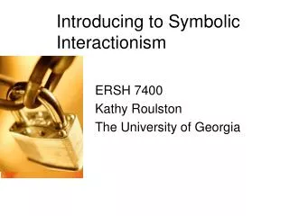 Introducing to Symbolic Interactionism