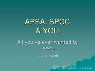 APSA, SPCC &amp; YOU