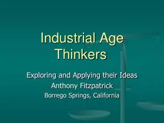 Industrial Age Thinkers