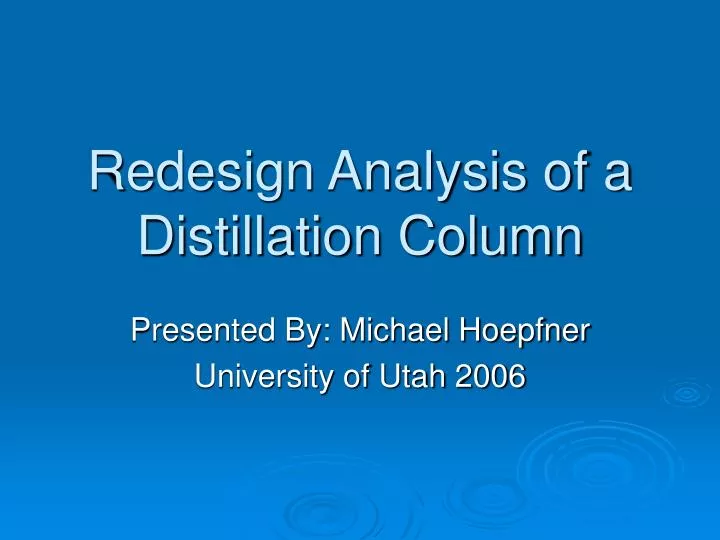 redesign analysis of a distillation column