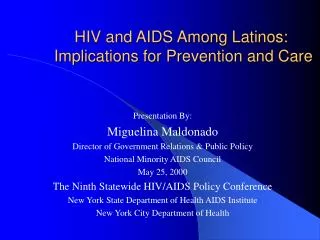 HIV and AIDS Among Latinos: Implications for Prevention and Care