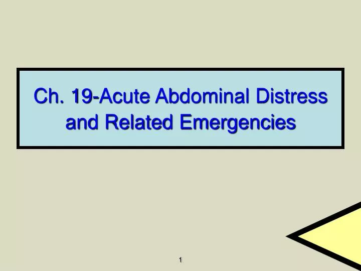 ch 19 acute abdominal distress and related emergencies