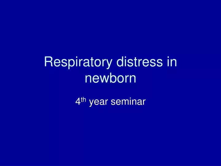 respiratory distress in newborn