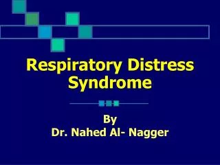 respiratory distress syndrome