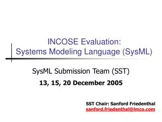 INCOSE Evaluation: Systems Modeling Language (SysML)