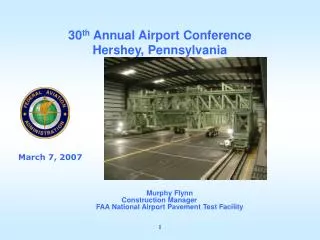 Murphy Flynn Construction Manager 	 FAA National Airport Pavement Test Facility