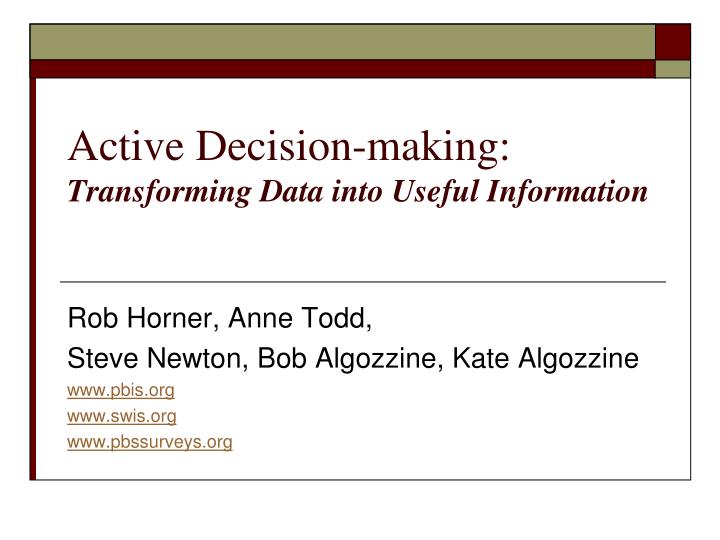active decision making transforming data into useful information
