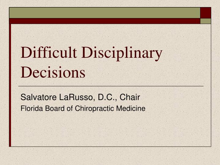 difficult disciplinary decisions