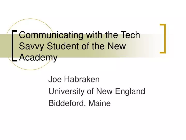 communicating with the tech savvy student of the new academy