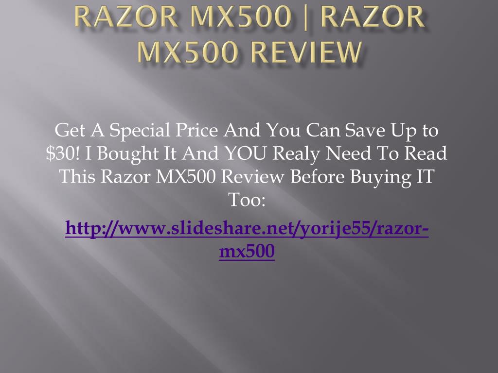 PPT - Razor MX500 PowerPoint Presentation, free download - ID:27082