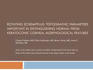 Rotating Scheimpflug Topographic Parameters Important in Distinguishing Normal from Keratoconic Corneal Morphological Fe