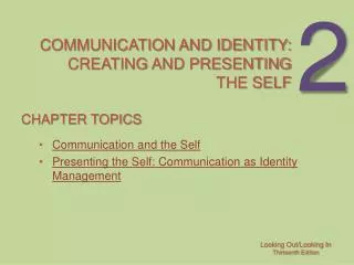 Communication and identity: creating and presenting the self