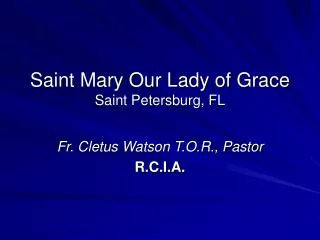 Saint Mary Our Lady of Grace Saint Petersburg, FL