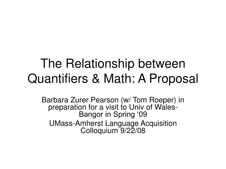 the relationship between quantifiers math a proposal