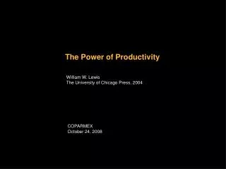 The Power of Productivity