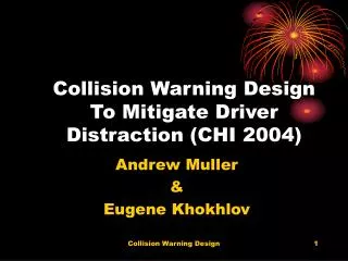 Collision Warning Design To Mitigate Driver Distraction (CHI 2004)