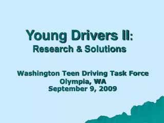 Young Drivers II : Research &amp; Solutions