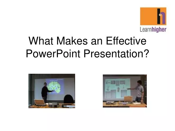 PPT What Makes An Effective PowerPoint Presentation PowerPoint 