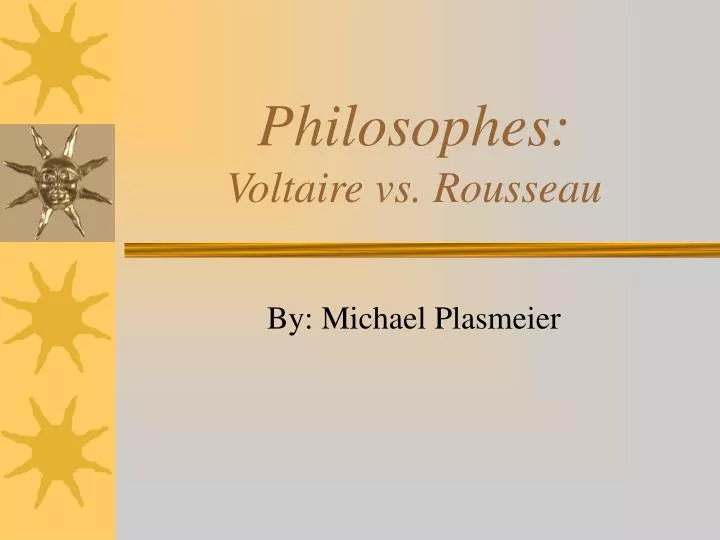 philosophes voltaire vs rousseau