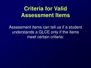 Criteria for Valid Assessment Items