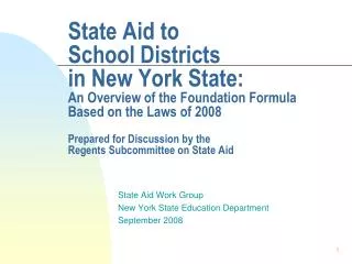 State Aid Work Group New York State Education Department September 2008