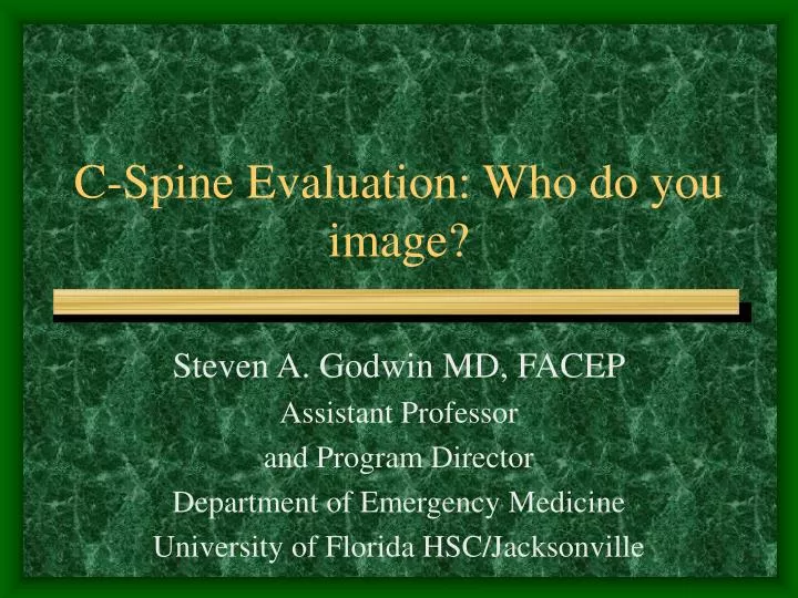 c spine evaluation who do you image