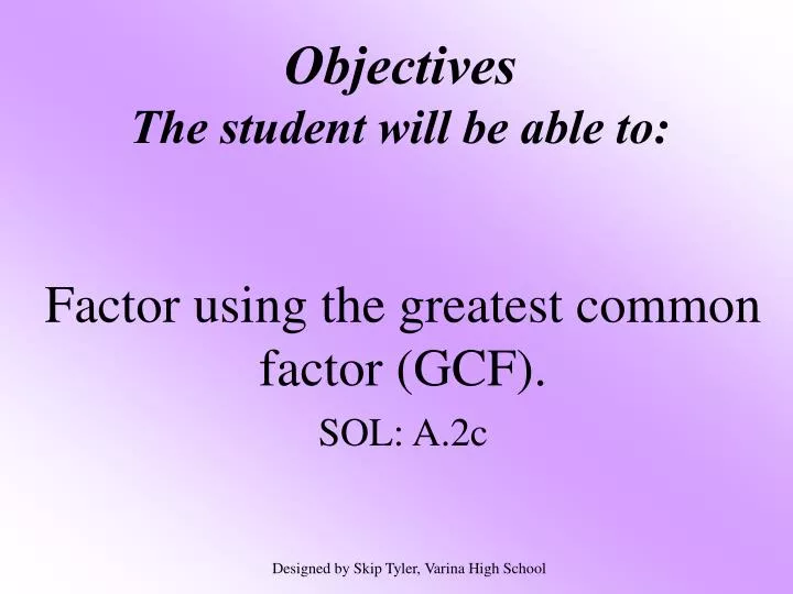 objectives the student will be able to